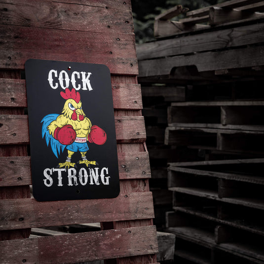 Cock Strong Wall Mounted Metal Sign