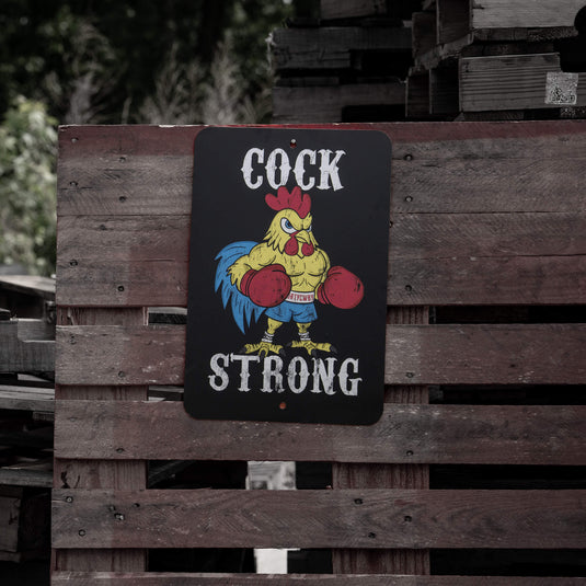 Cock Strong Wall Mounted Metal Sign