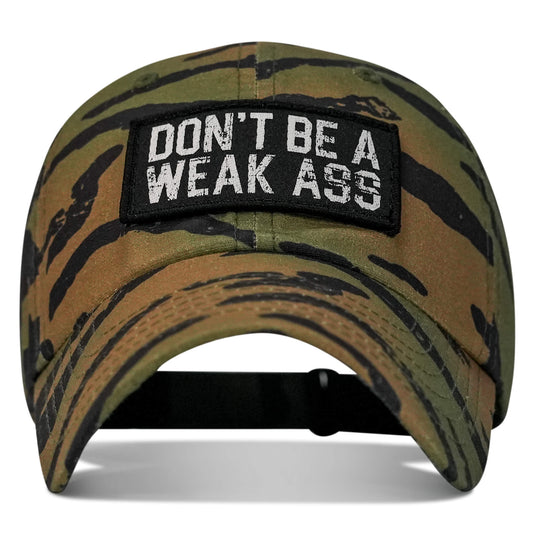 Don't Be A Weak Ass Patch Low Profile RipStop Hat