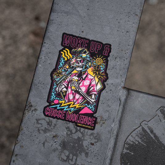 Woke Up & Chose Violence Decal Sticker