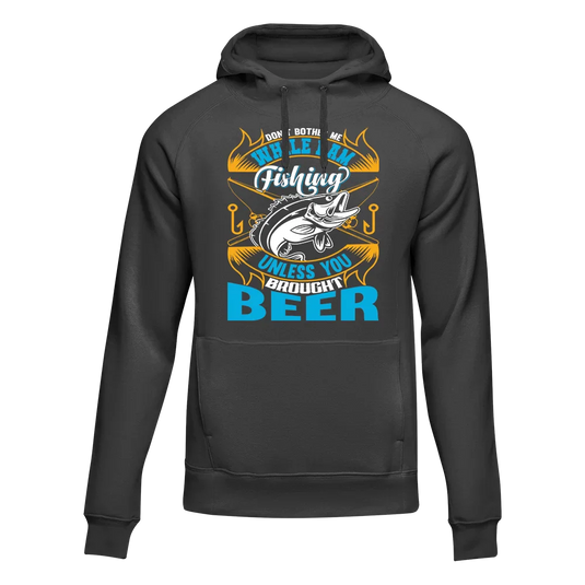 Don't Bother Me While I'm Fishing Unisex Hoodie