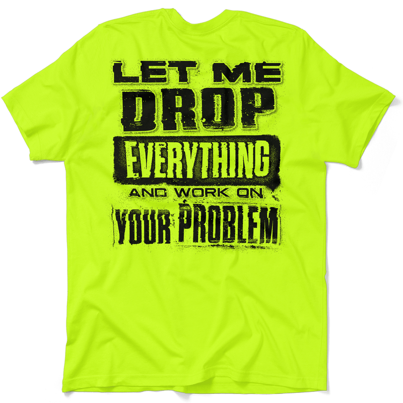 Load image into Gallery viewer, Drop Everything - Safety Yellow T-Shirt
