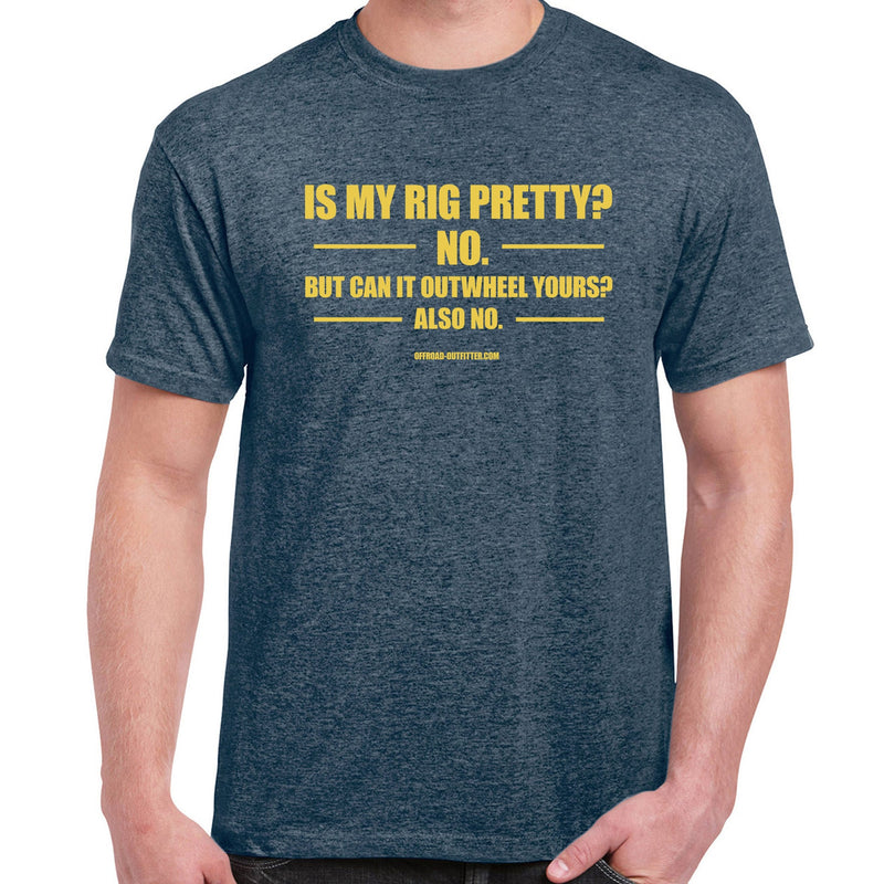 Load image into Gallery viewer, Is My Rig Pretty? T-Shirt
