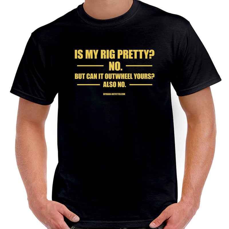 Load image into Gallery viewer, Is My Rig Pretty? T-Shirt
