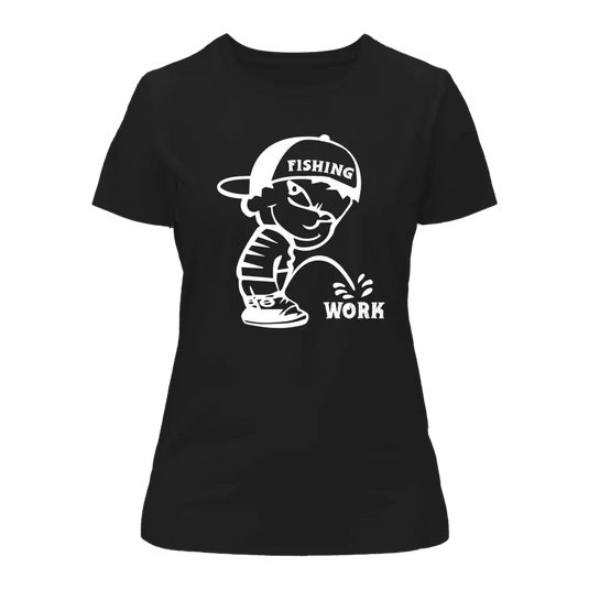 Fishing And Work T-Shirt for Women