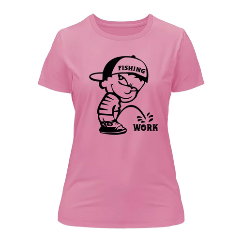 Fishing And Work T-Shirt for Women