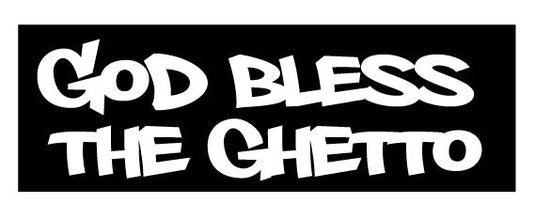 GOD BLESS THE GHETTO HELMET DECAL