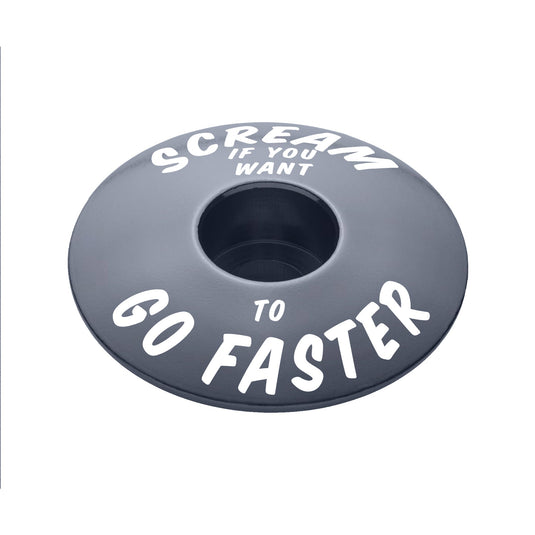 Scream If You Want to Go Faster - Bicycle Headset Cap