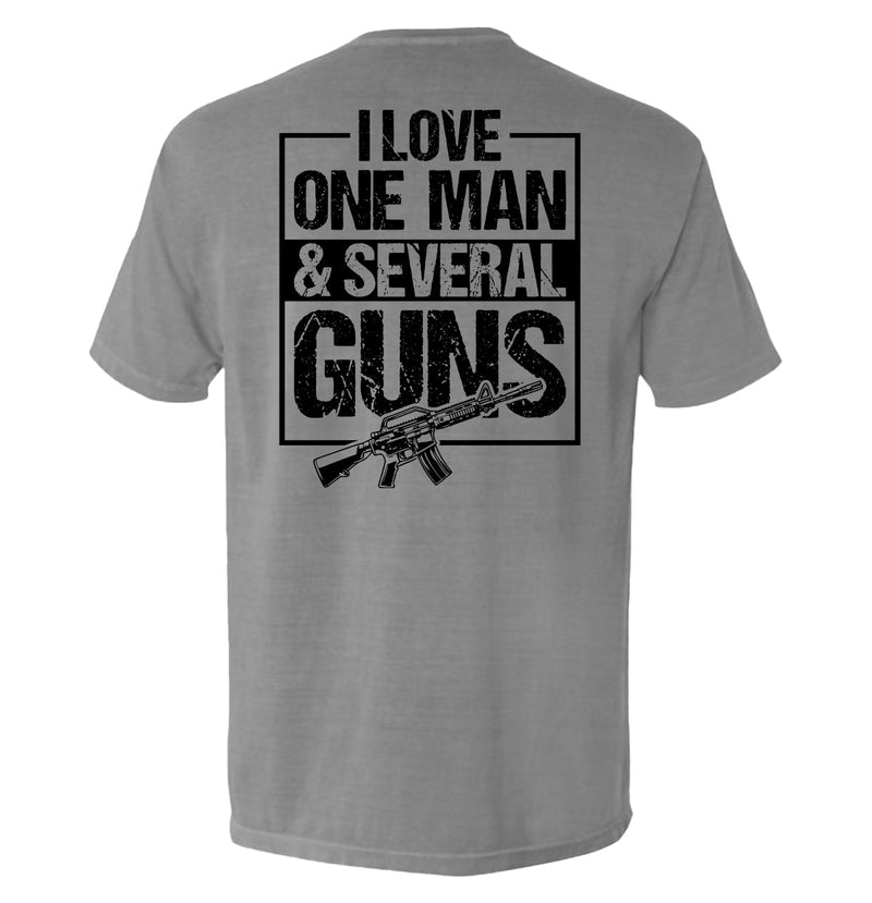 Load image into Gallery viewer, I Love One Man &amp; Several Guns (Back Print)
