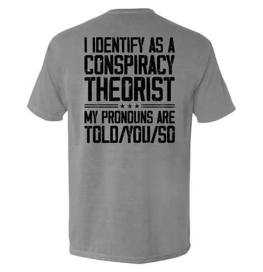 I Identify As A Conspiracy Theorist