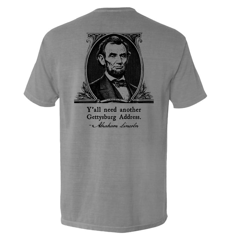 Load image into Gallery viewer, Y'all Need Another Gettysburg Address
