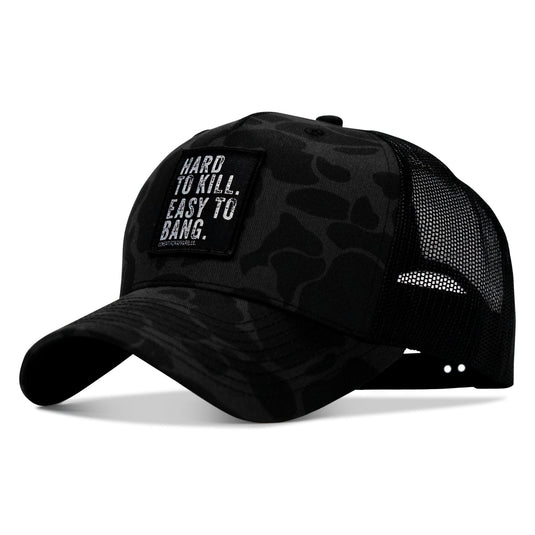 Hard to Kill. Easy to Bang. Patch Snapback Hat