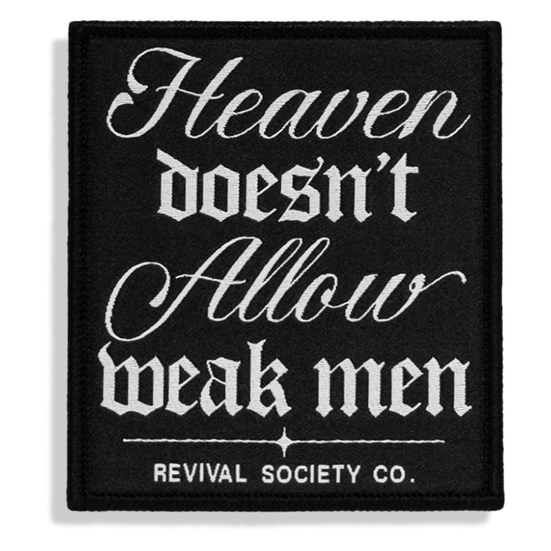 Load image into Gallery viewer, Heaven Doesn't Allow Weak Men Velcro Patch
