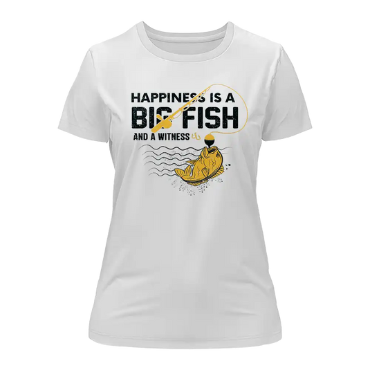Happiness Is A Big Fish T-Shirt for Women