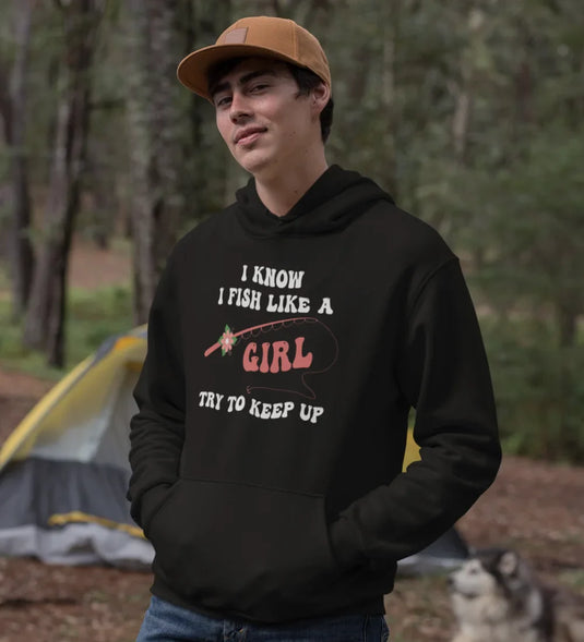 I Fish Like A Girl Unisex Hoodie