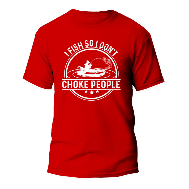 Load image into Gallery viewer, I Fish So I Don&#39;t Choke People v2 Man T-Shirt
