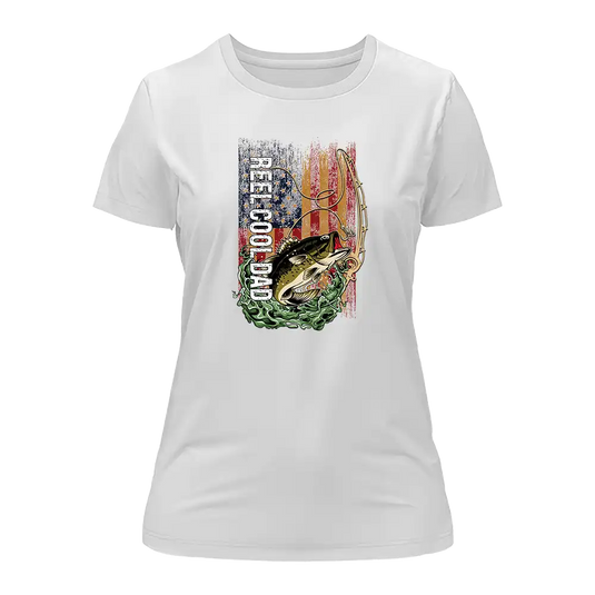 Reel Cool Dad T-Shirt for Women