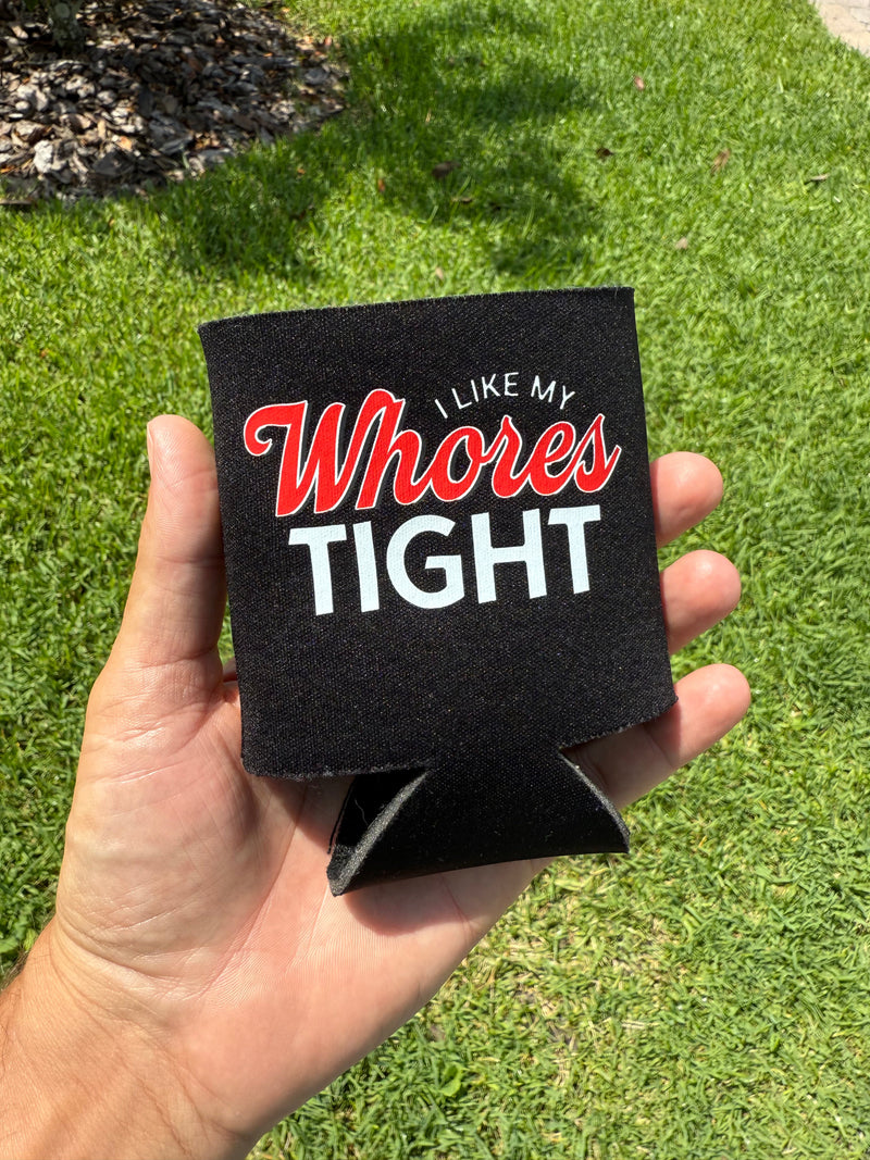 Load image into Gallery viewer, I like my Wh*res Tight Koozie
