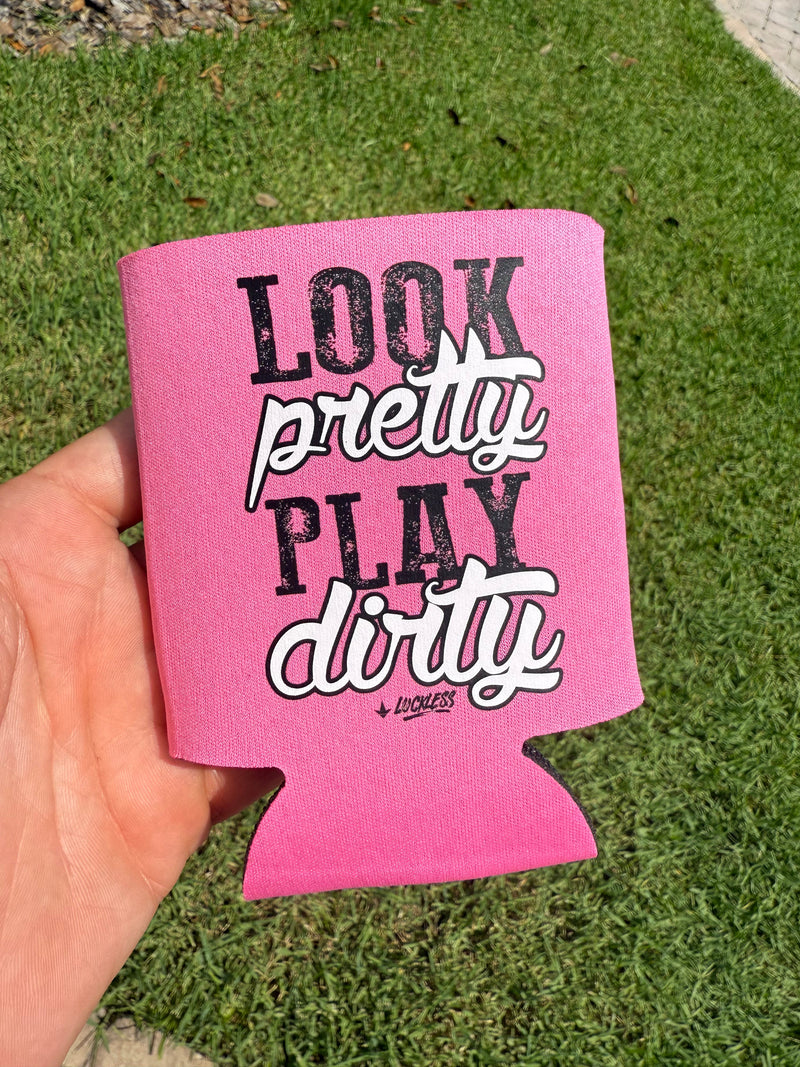Load image into Gallery viewer, Look Pretty Play Dirty Koozie
