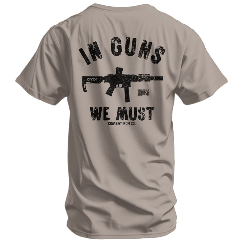 Load image into Gallery viewer, In Guns We Must Men's T-Shirt
