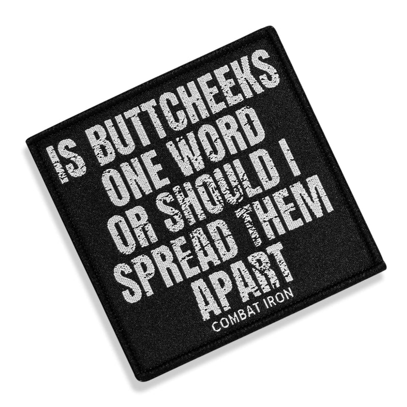 Load image into Gallery viewer, Is Buttcheeks One Word Or Should I Spread Them Apart Velcro Patch
