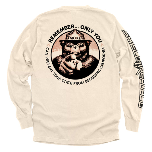 Remember Only you can prevent your state from becoming California