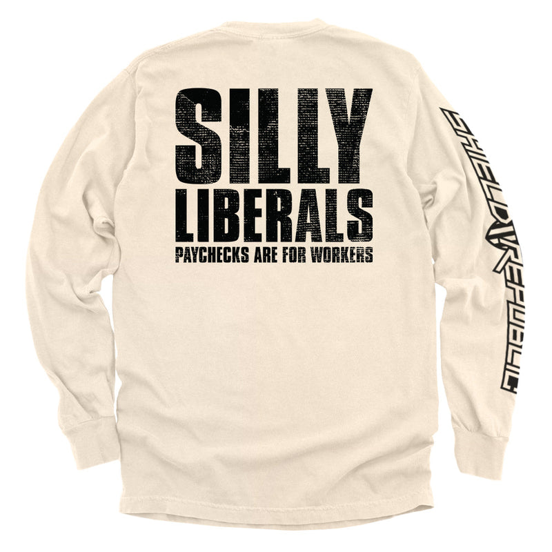 Load image into Gallery viewer, Silly Liberals Paychecks Are For Workers
