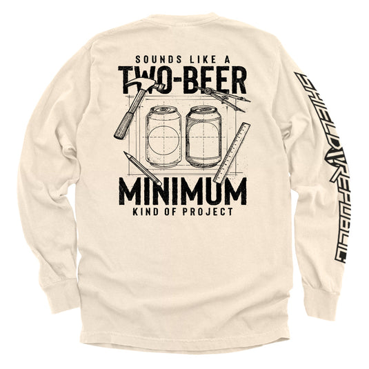 Sounds like a Two Beer Minimum Kind of Project