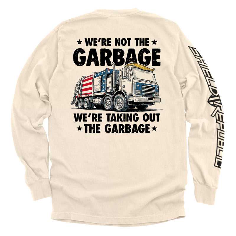 Load image into Gallery viewer, We&#39;re not the Garbage we&#39;re taking out the Garbage
