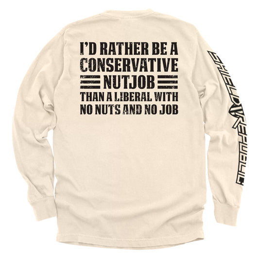 I'd Rather Be A Conservative Nutjob