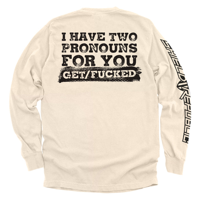 Load image into Gallery viewer, I Have Two Pronouns For You Get/Fucked
