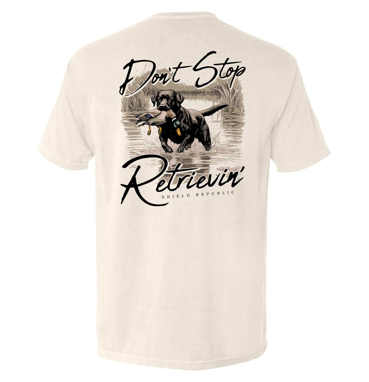 Don't Stop Retrievin' Black Lab - Skoutley Outdoors LLC