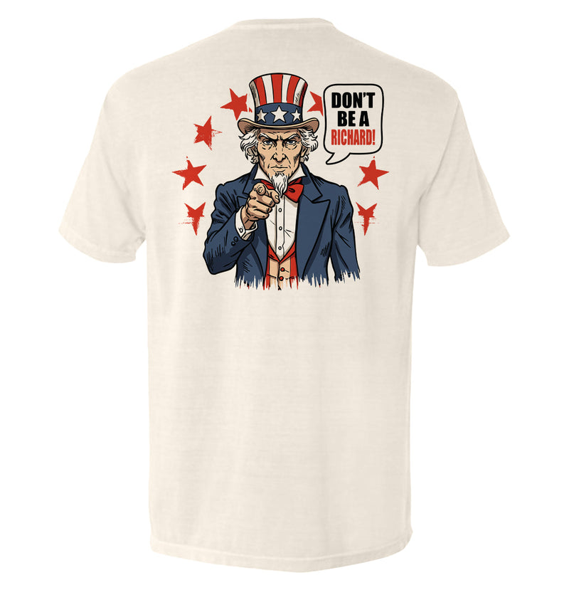 Load image into Gallery viewer, Don&#39;t Be A Richard
