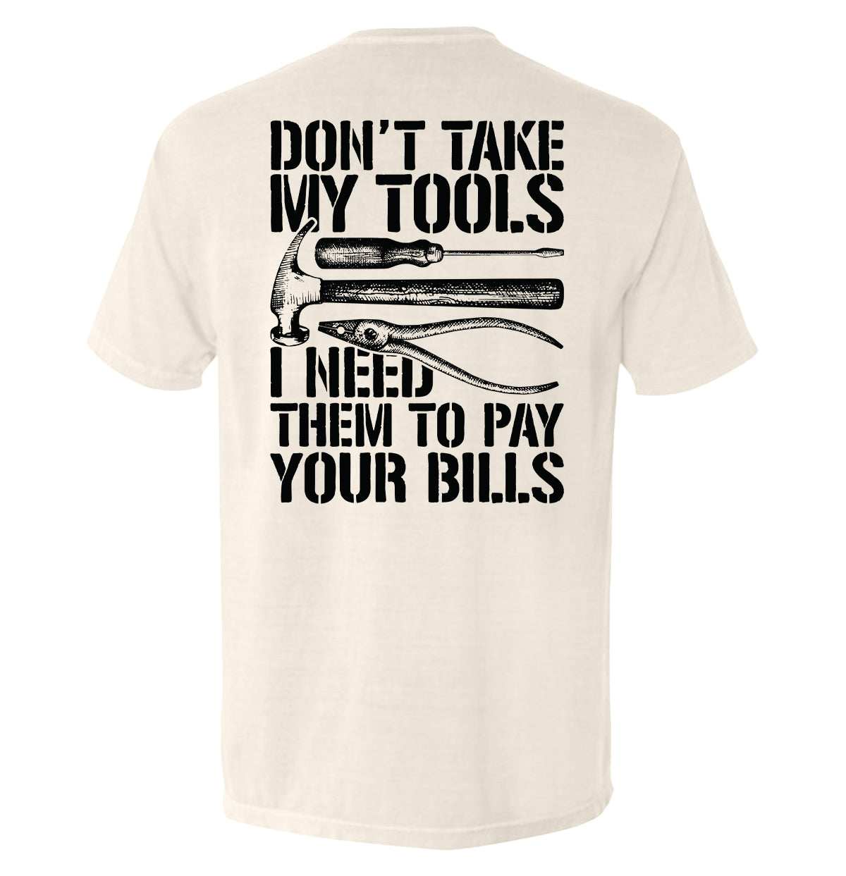 Don't Take My Tools - Skoutley Outdoors LLC