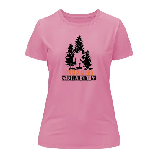 Keep It Squatchy T-Shirt for Women