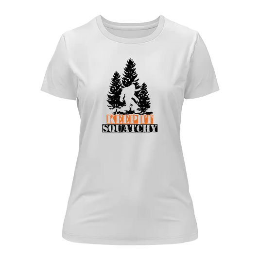 Keep It Squatchy T-Shirt for Women
