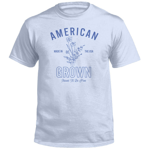 American Grown Raised To Be Free (Front)
