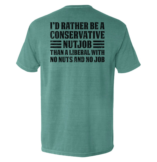 I'd Rather Be A Conservative Nutjob
