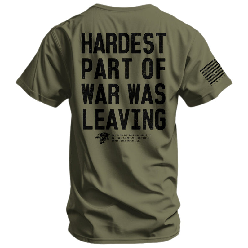 Load image into Gallery viewer, Hardest Part of War Was Leaving Men&#39;s T-Shirt

