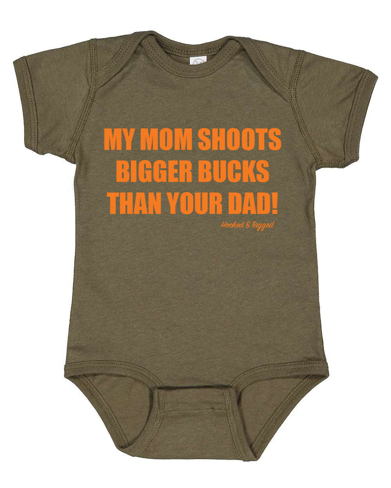 Load image into Gallery viewer, &quot;My Mom Shoots Bigger Bucks Than Your Dad&quot; Onesie
