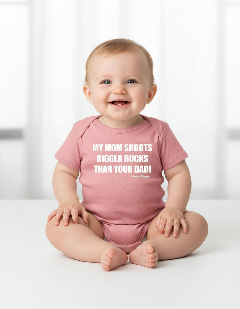 Load image into Gallery viewer, &quot;My Mom Shoots Bigger Bucks Than Your Dad&quot; Onesie
