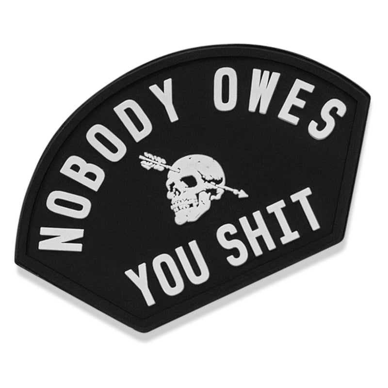 Load image into Gallery viewer, Nobody Owes You Shit Arched PVC Patch
