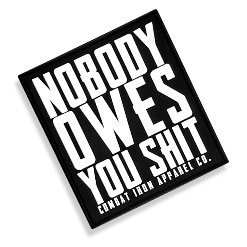 Load image into Gallery viewer, Nobody Owes You Shit PVC Velcro Patch
