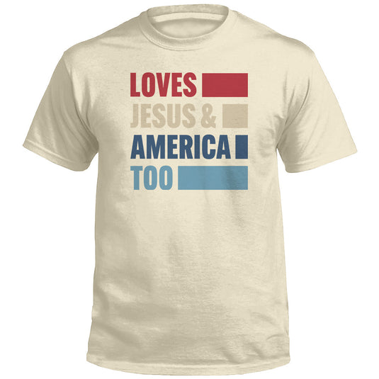 Loves Jesus & America Too Bold (Front)