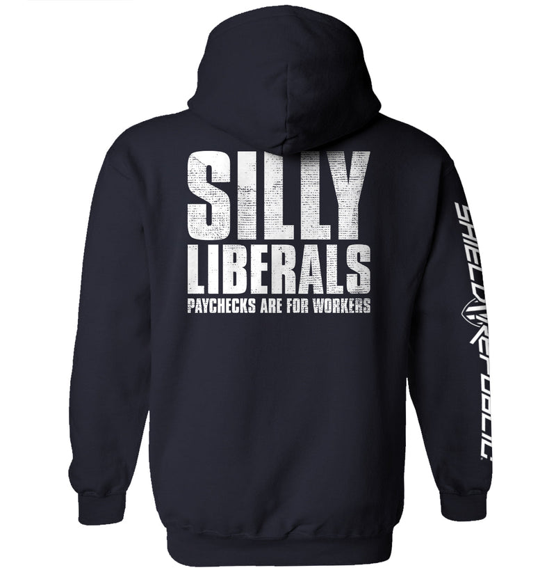 Load image into Gallery viewer, Silly Liberals Paychecks Are For Workers
