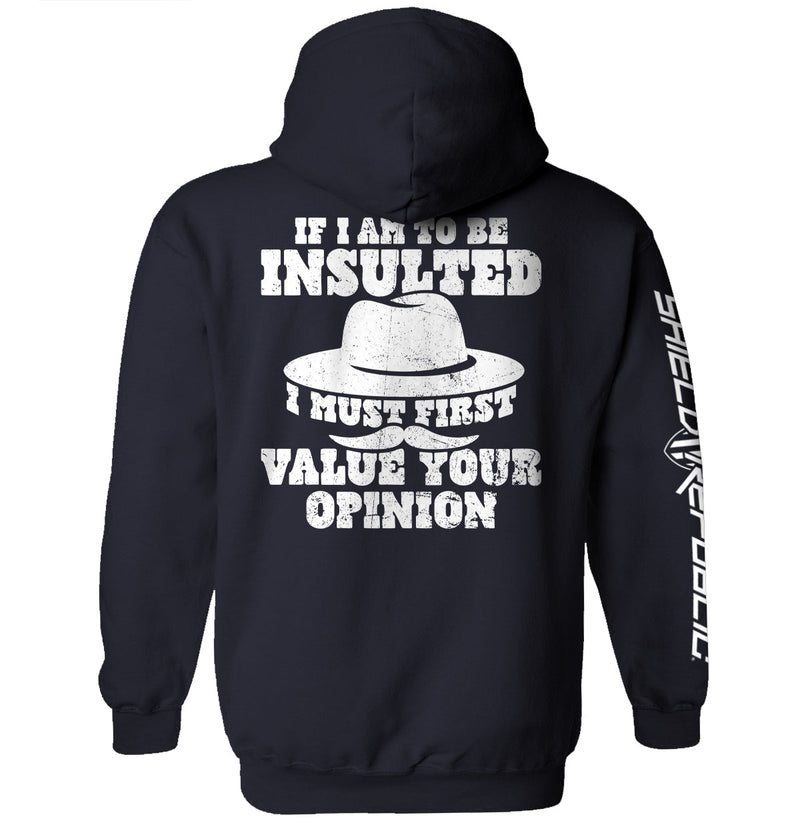 Load image into Gallery viewer, If I Am To Be Insulted
