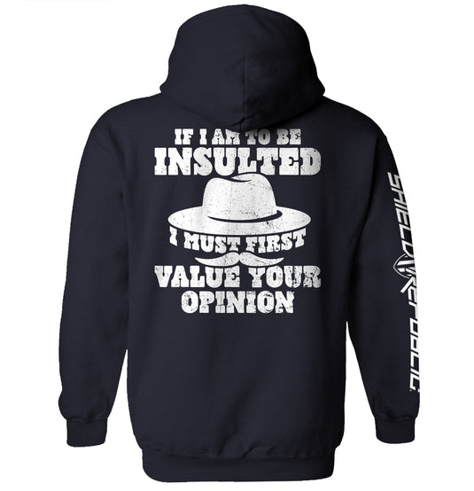 If I Am To Be Insulted