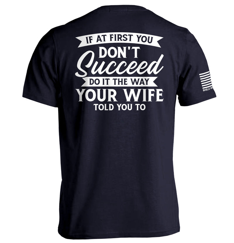 Load image into Gallery viewer, Do It The Way Your Wife Told You To
