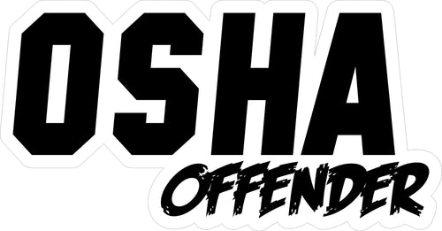 OSHA OFFENDER HELMET DECAL