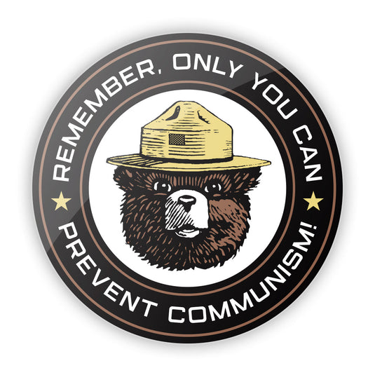Only YOU Can Prevent Communism Aluminum Sign